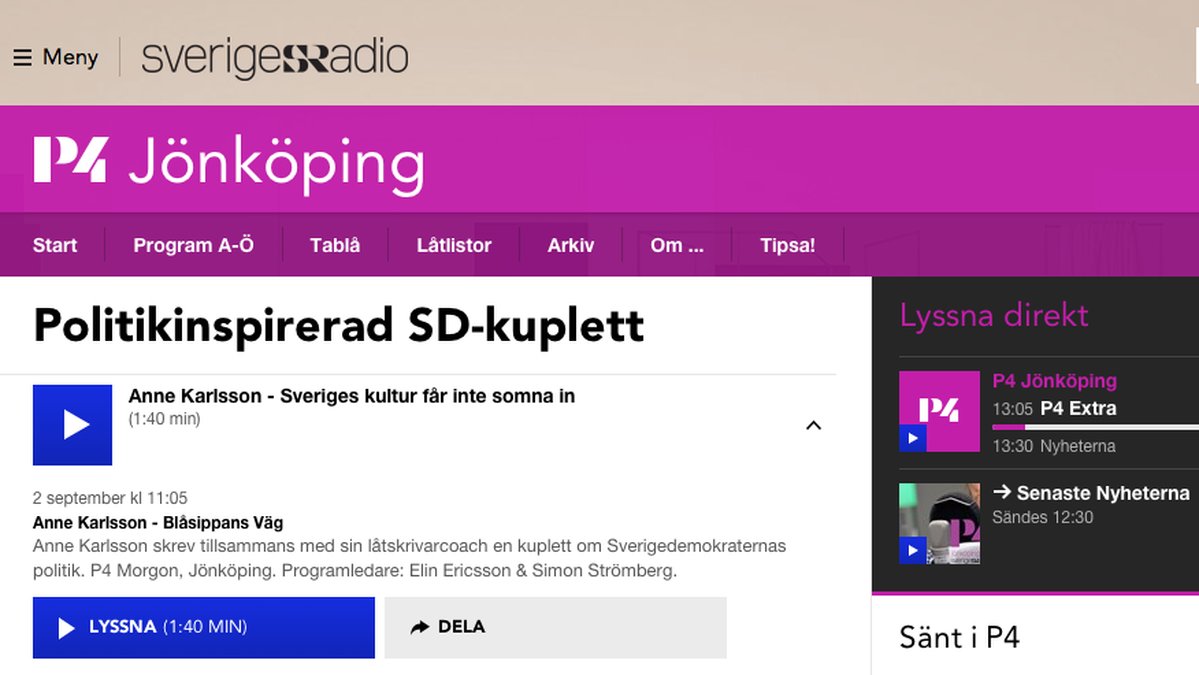 Inslaget i Sveriges Radio lades upp på tisdagen.